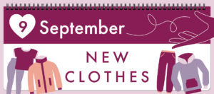 Calendar with images of outstretched hand with clothing that reads "9, September: New Clothes"